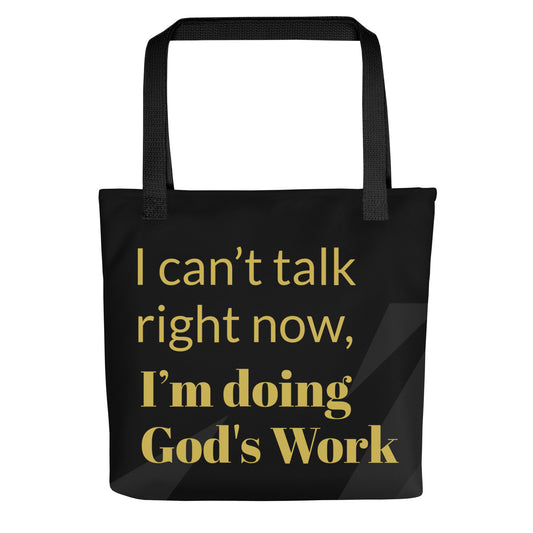 Doing God's Work Tote Bag