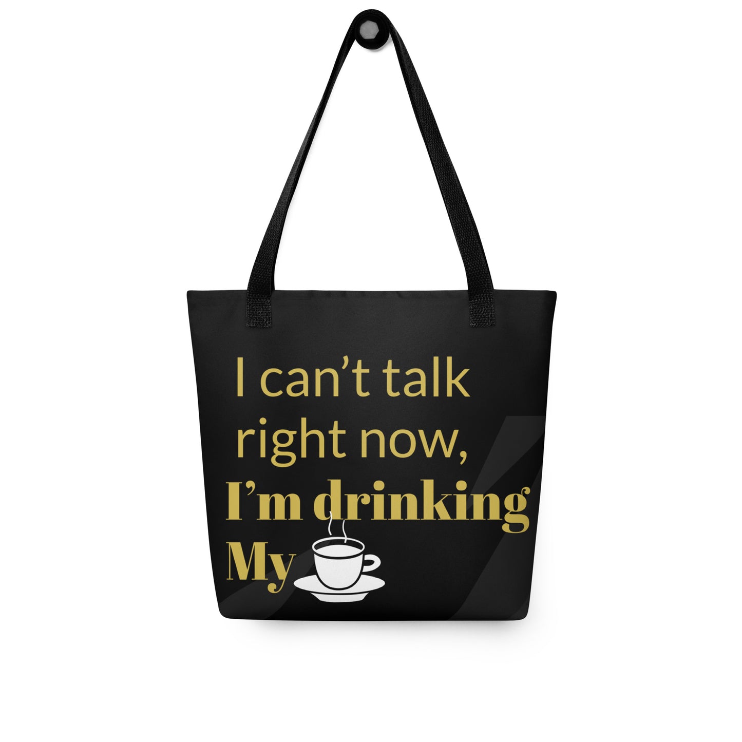 Drinking My Coffee Tote bag