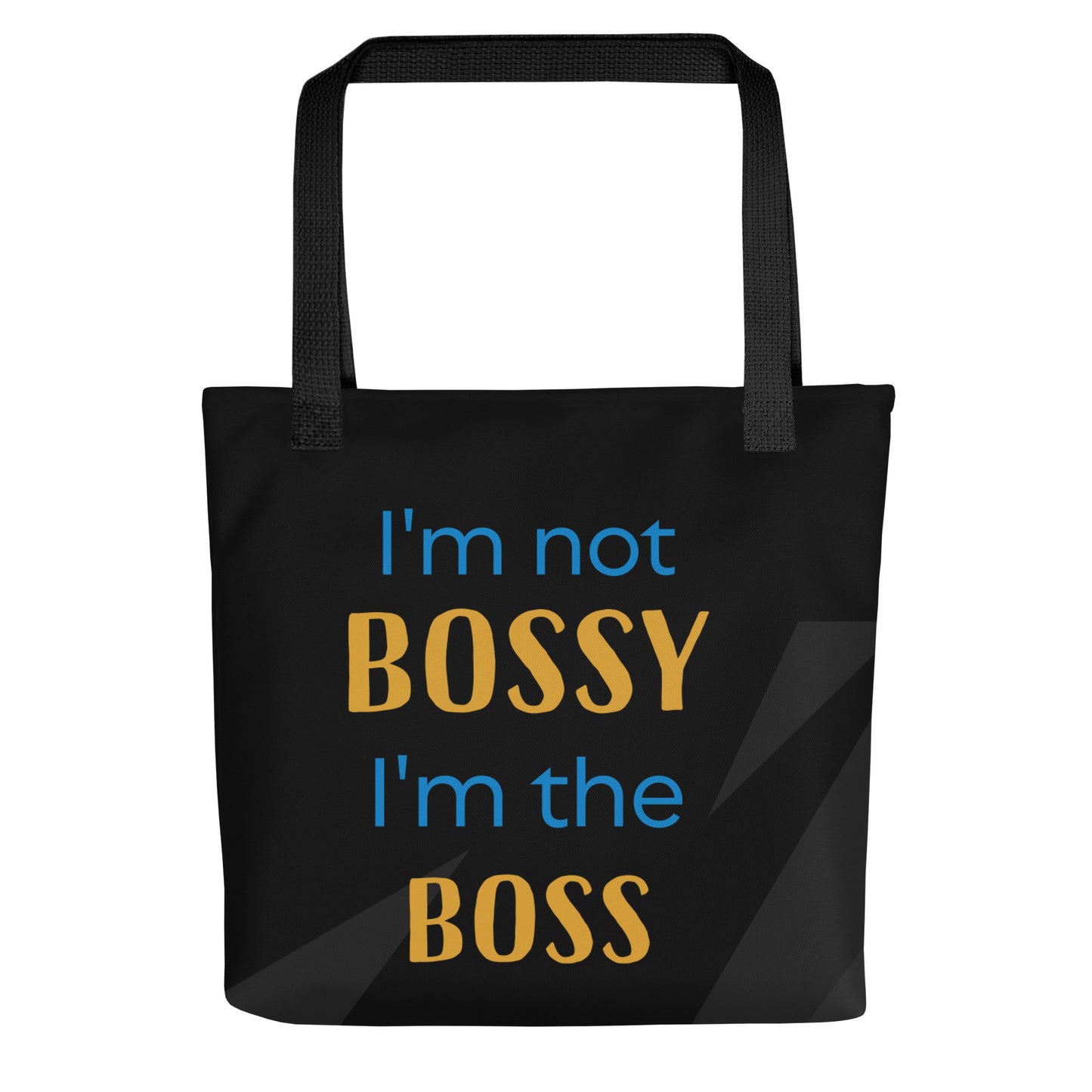 I'm Not Bossy Tote Bag