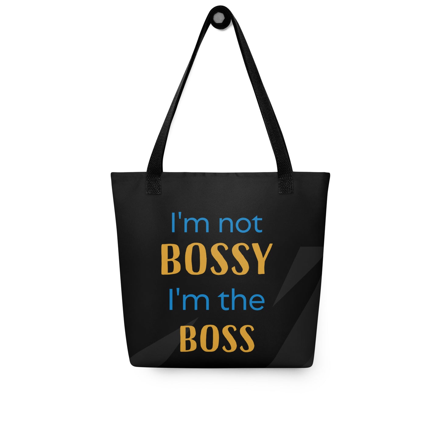 I'm Not Bossy Tote Bag