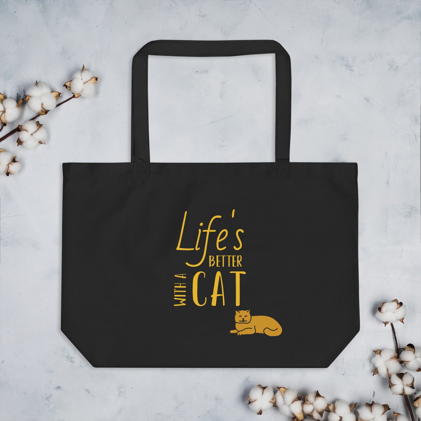 Life's Better With a Cat Large Organic Tote Bag