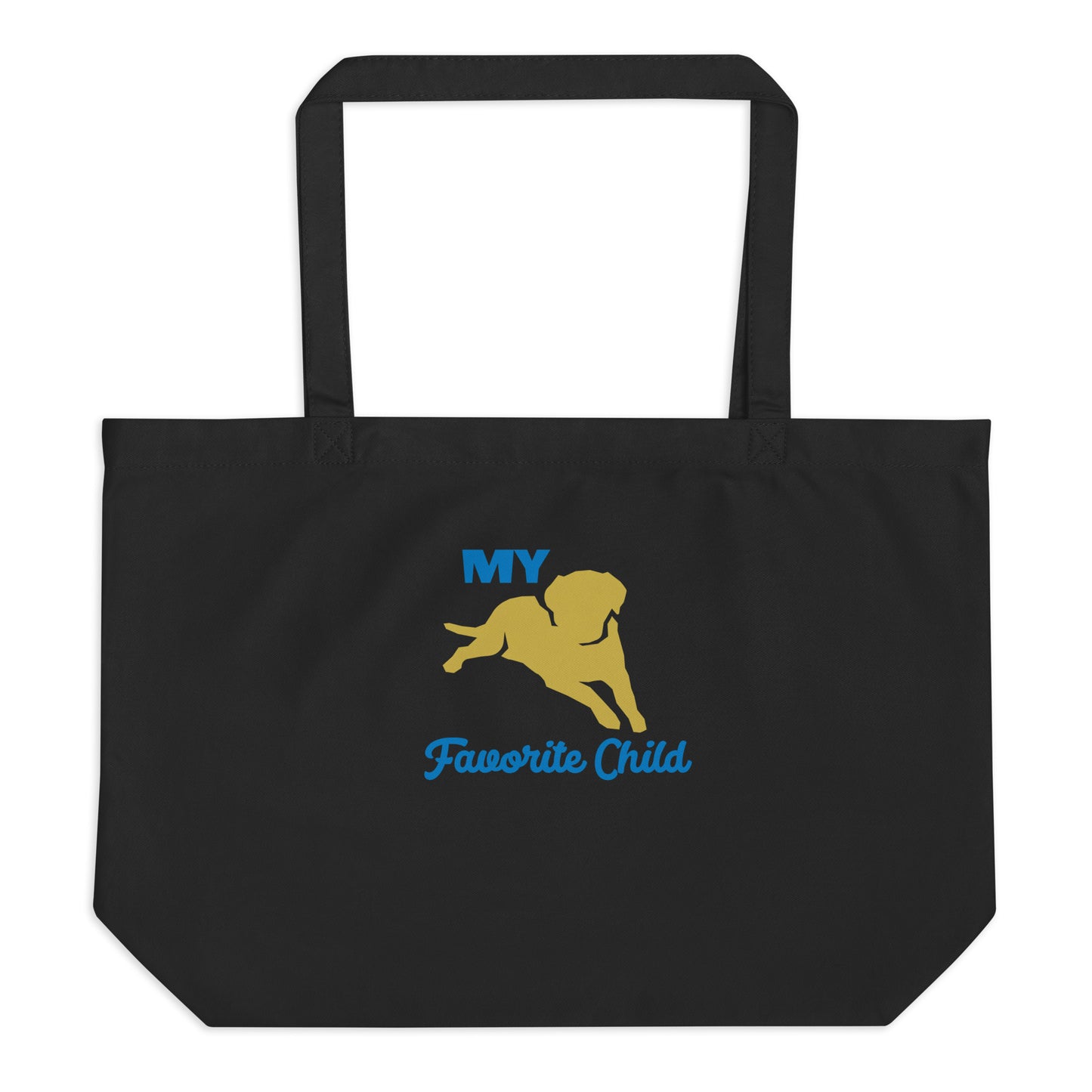 My Favorite Child Dog Large Organic Tote Bag