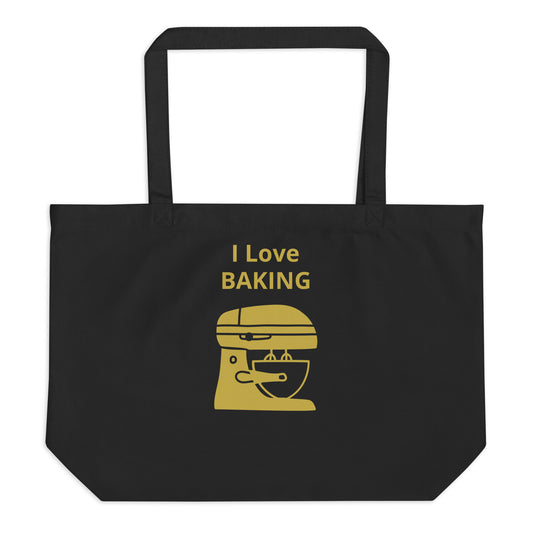 I Love Baking Large Organic Tote Bag