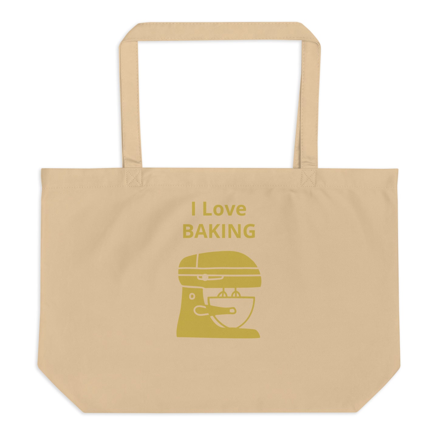 I Love Baking Large Organic Tote Bag