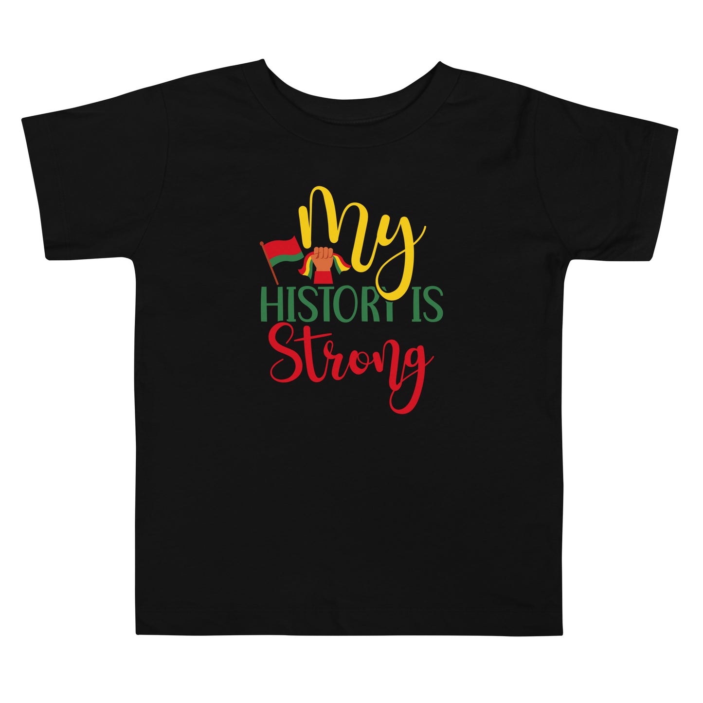 History Strong Toddler Short Sleeve Tee