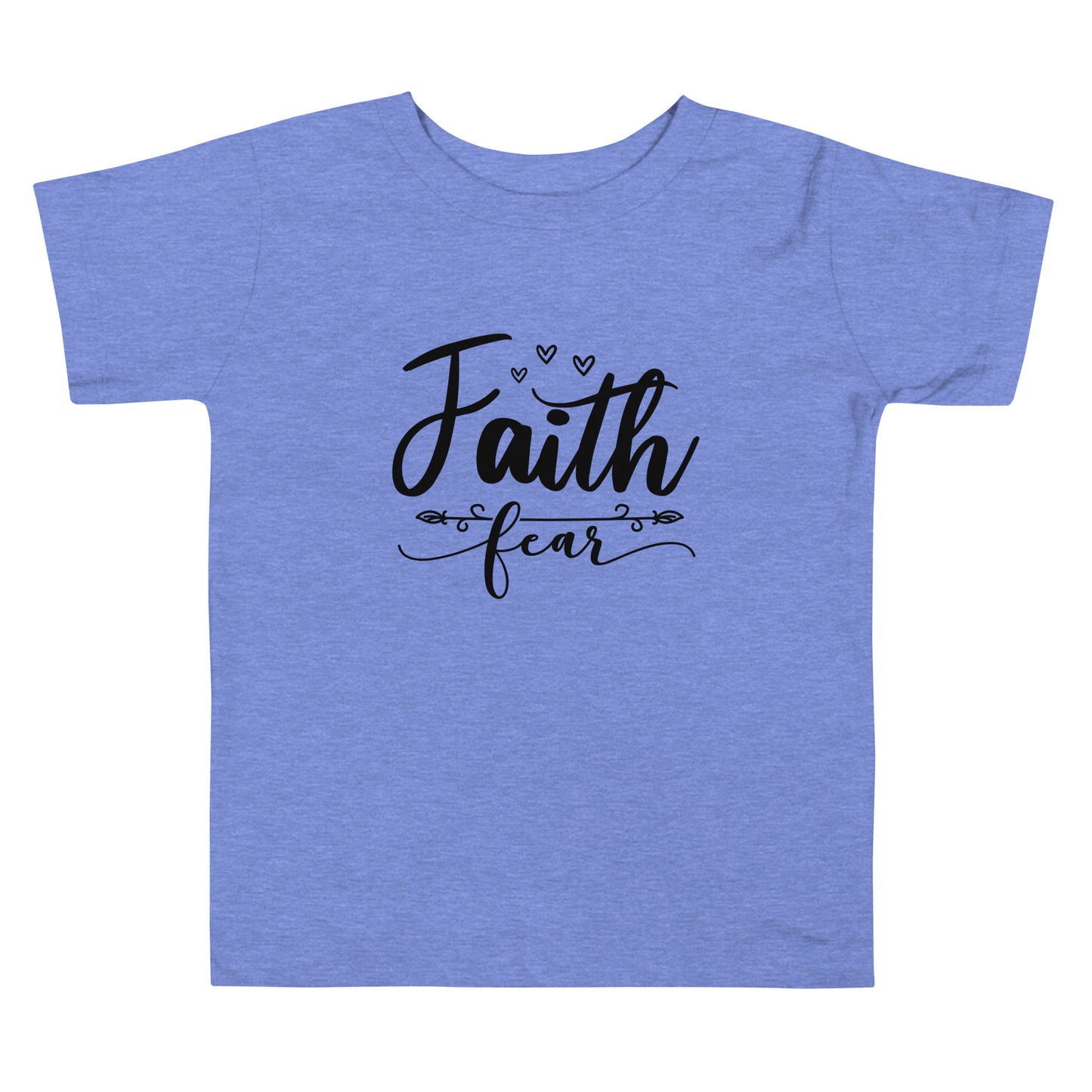 Faith Fear Toddler Short Sleeve Tee