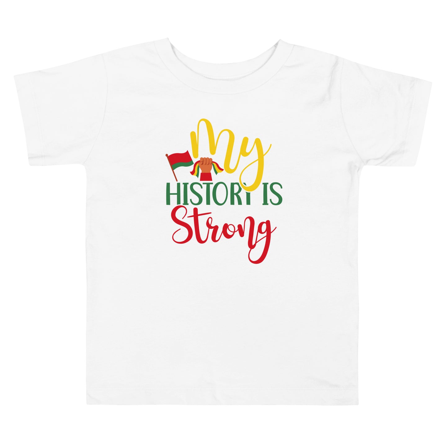 History Strong Toddler Short Sleeve Tee