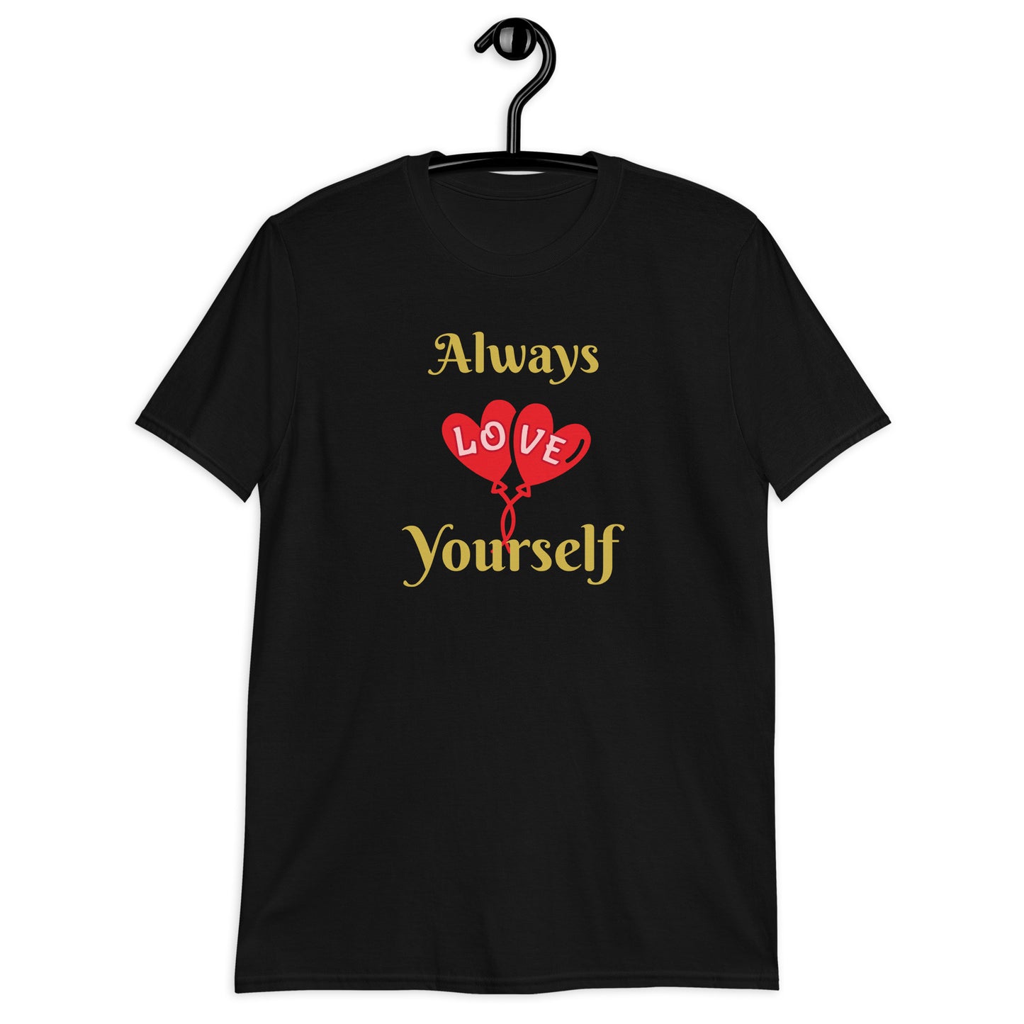 Always Love Yourself Short-Sleeve Unisex T-Shirt