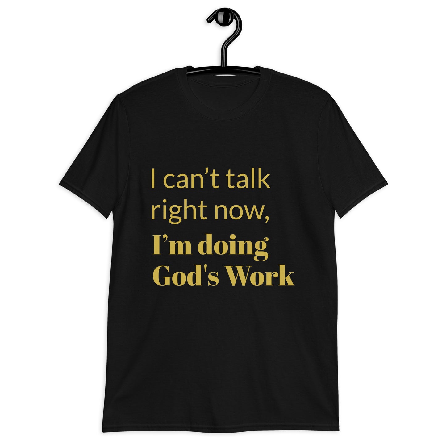 Doing God's Work Short-Sleeve Unisex T-Shirt