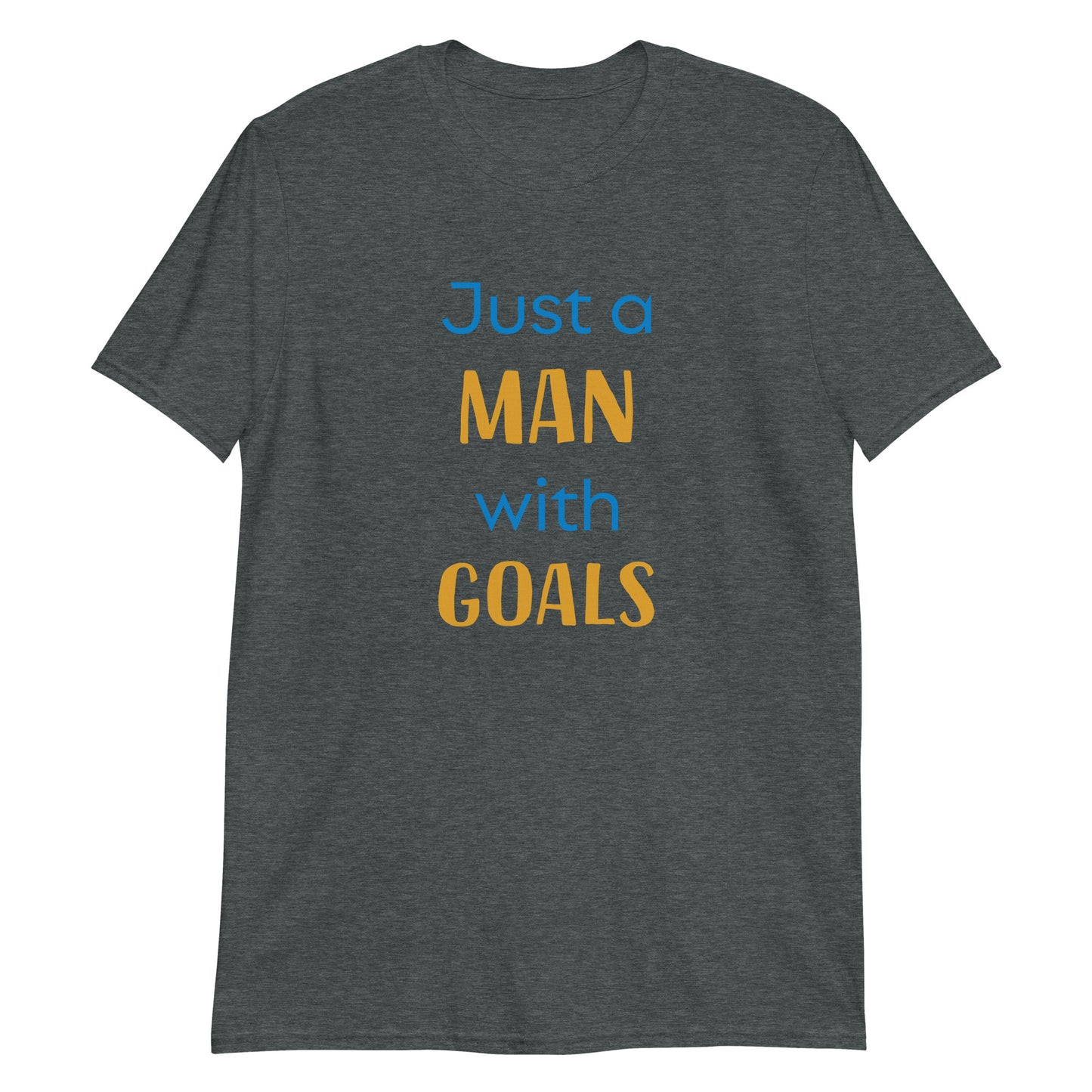 Man With Goals Short-Sleeve Unisex T-Shirt