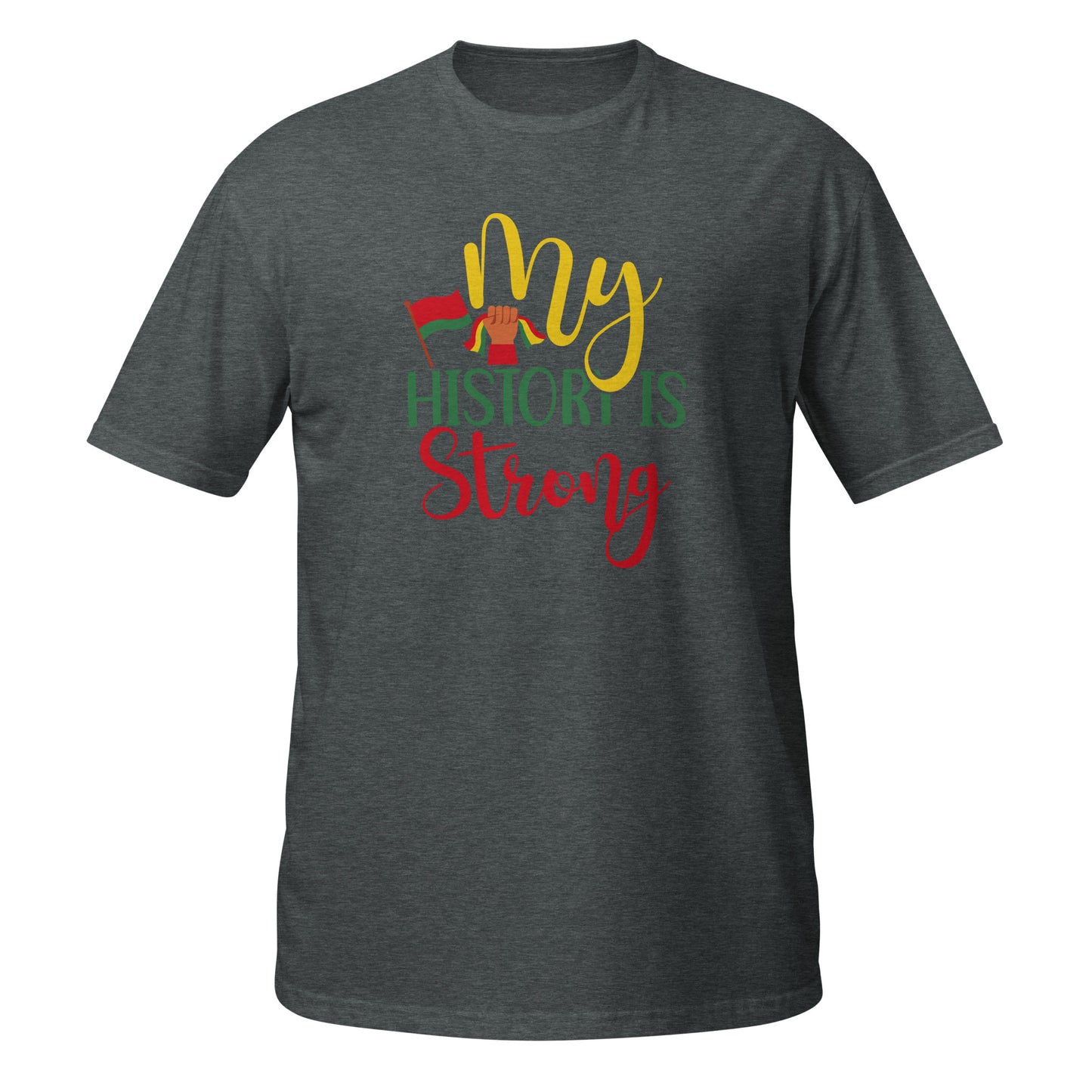 My History Strong Short-Sleeve Unisex T-Shirt