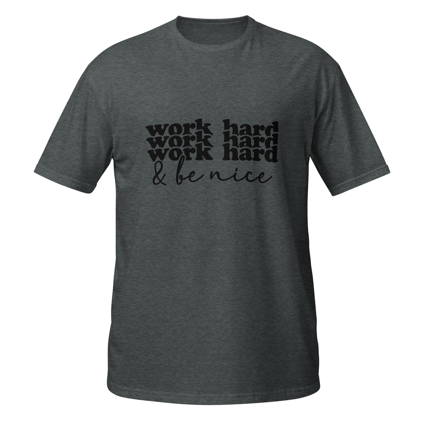 Work Hard Short-Sleeve Unisex T-Shirt