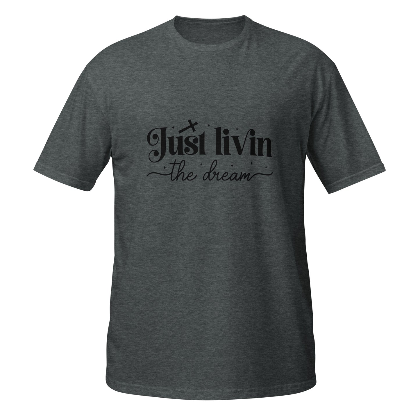 Just Livin Short-Sleeve Unisex T-Shirt