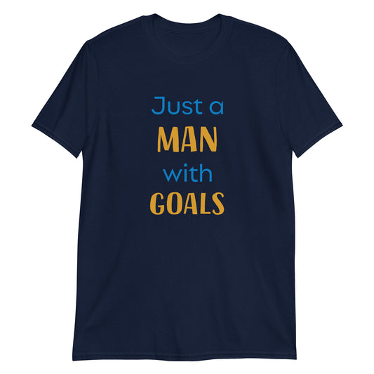 Man With Goals Short-Sleeve Unisex T-Shirt