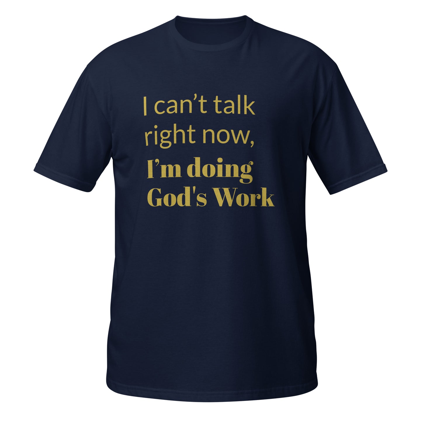 Doing God's Work Short-Sleeve Unisex T-Shirt