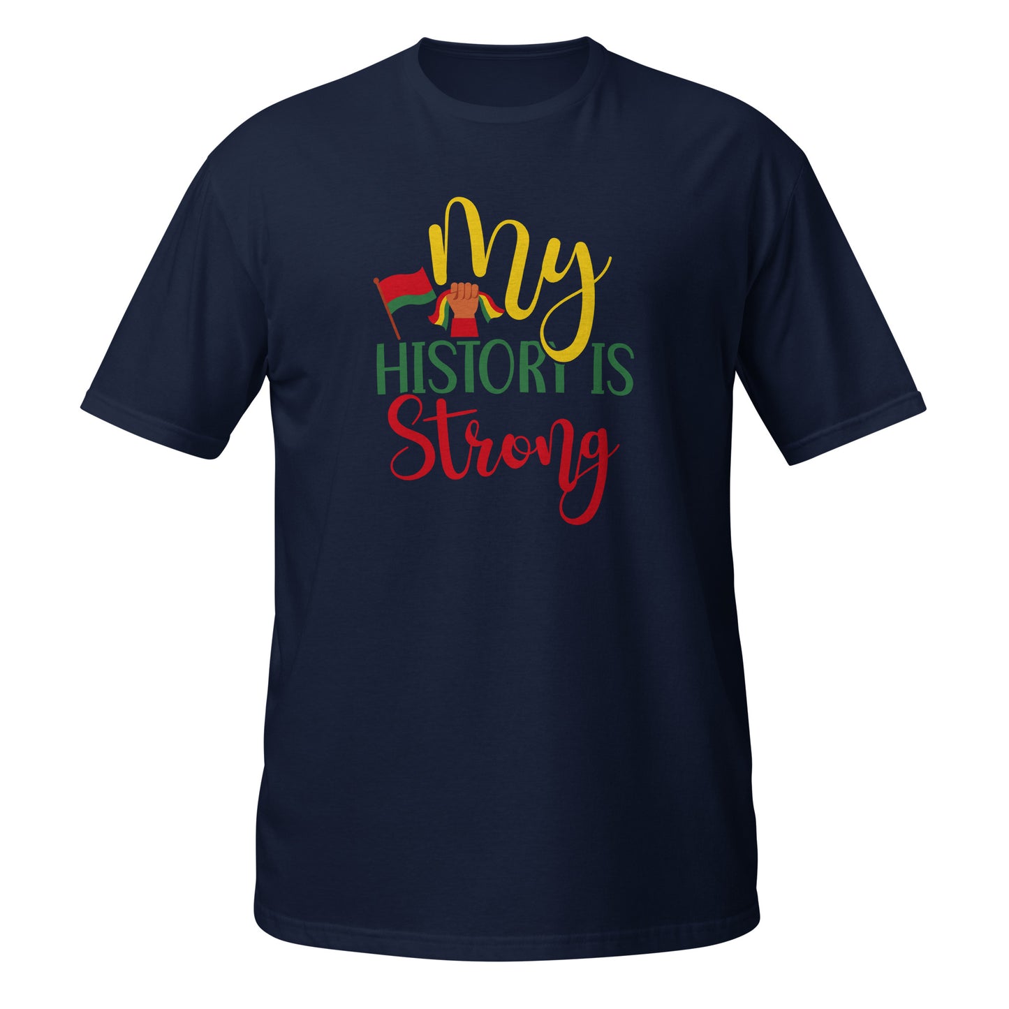 My History Strong Short-Sleeve Unisex T-Shirt