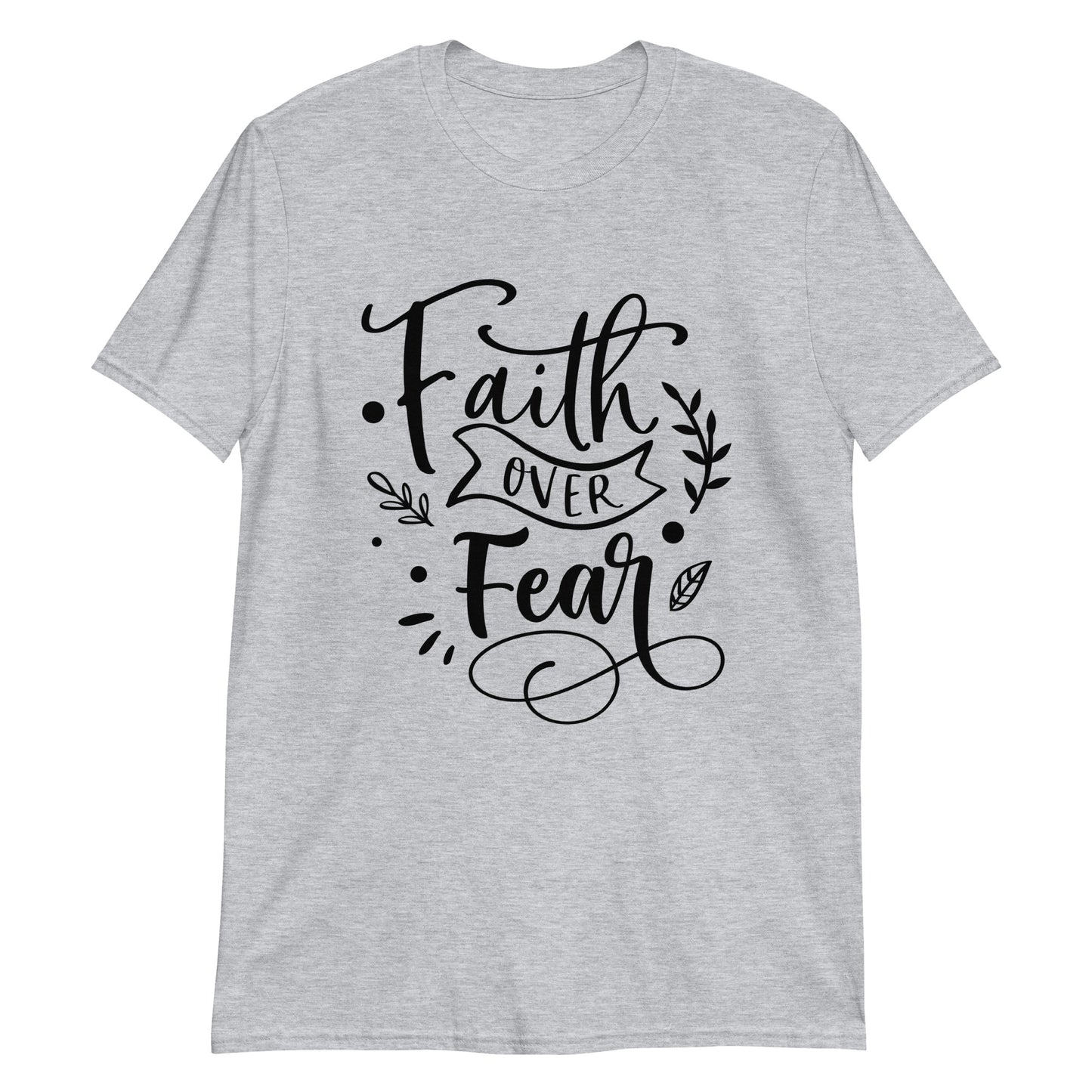 Faith Over Fear Short-Sleeve Unisex T-Shirt