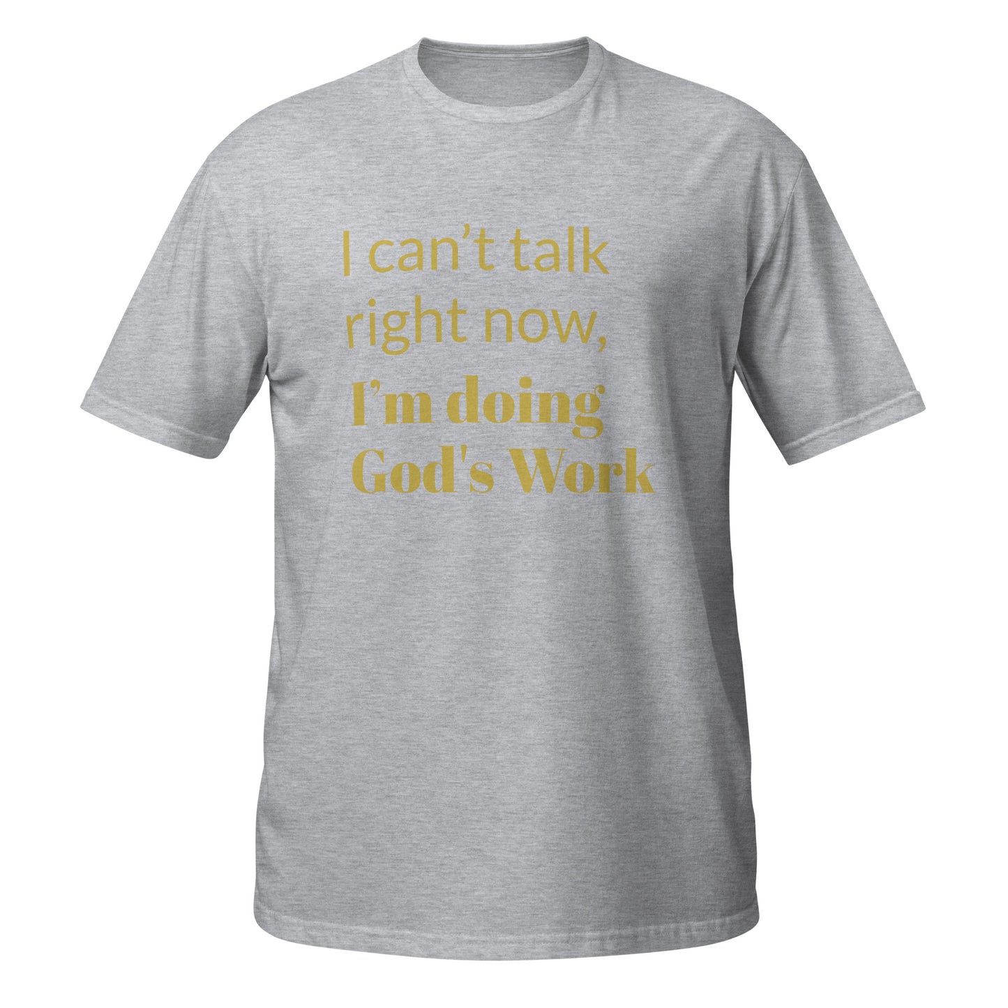 Doing God's Work Short-Sleeve Unisex T-Shirt