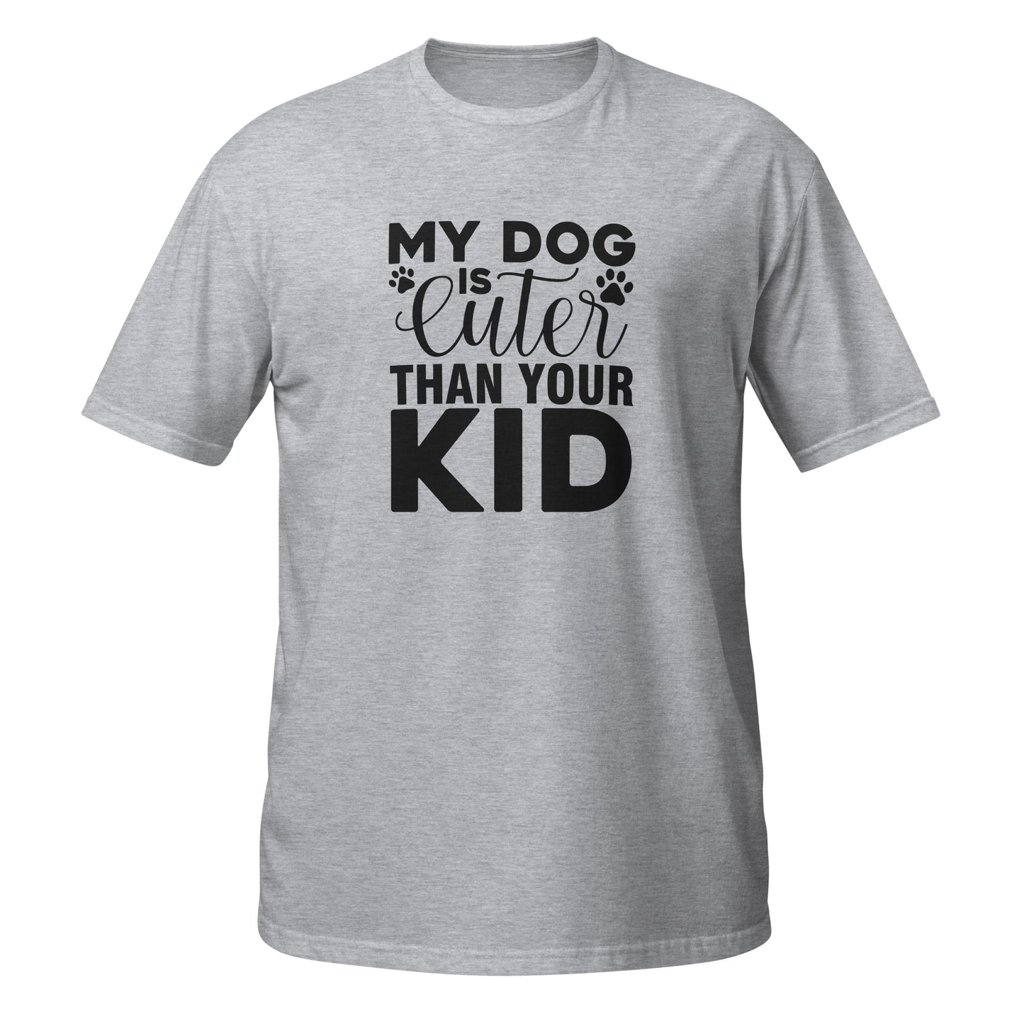 My Dog Is Cuter Short-Sleeve Unisex T-Shirt