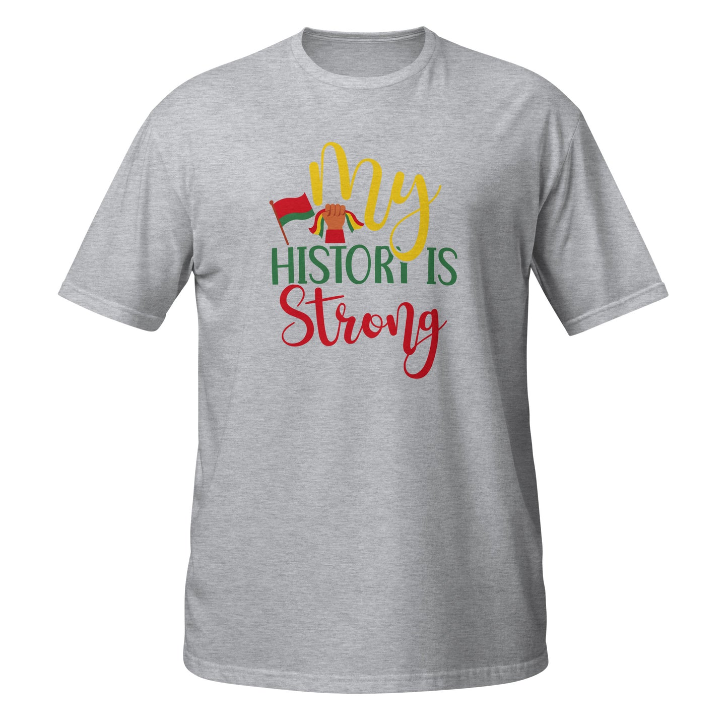 My History Strong Short-Sleeve Unisex T-Shirt