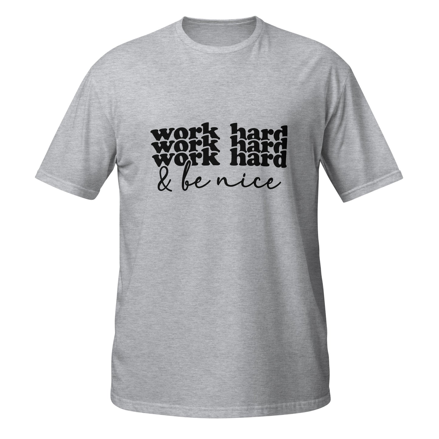 Work Hard Short-Sleeve Unisex T-Shirt