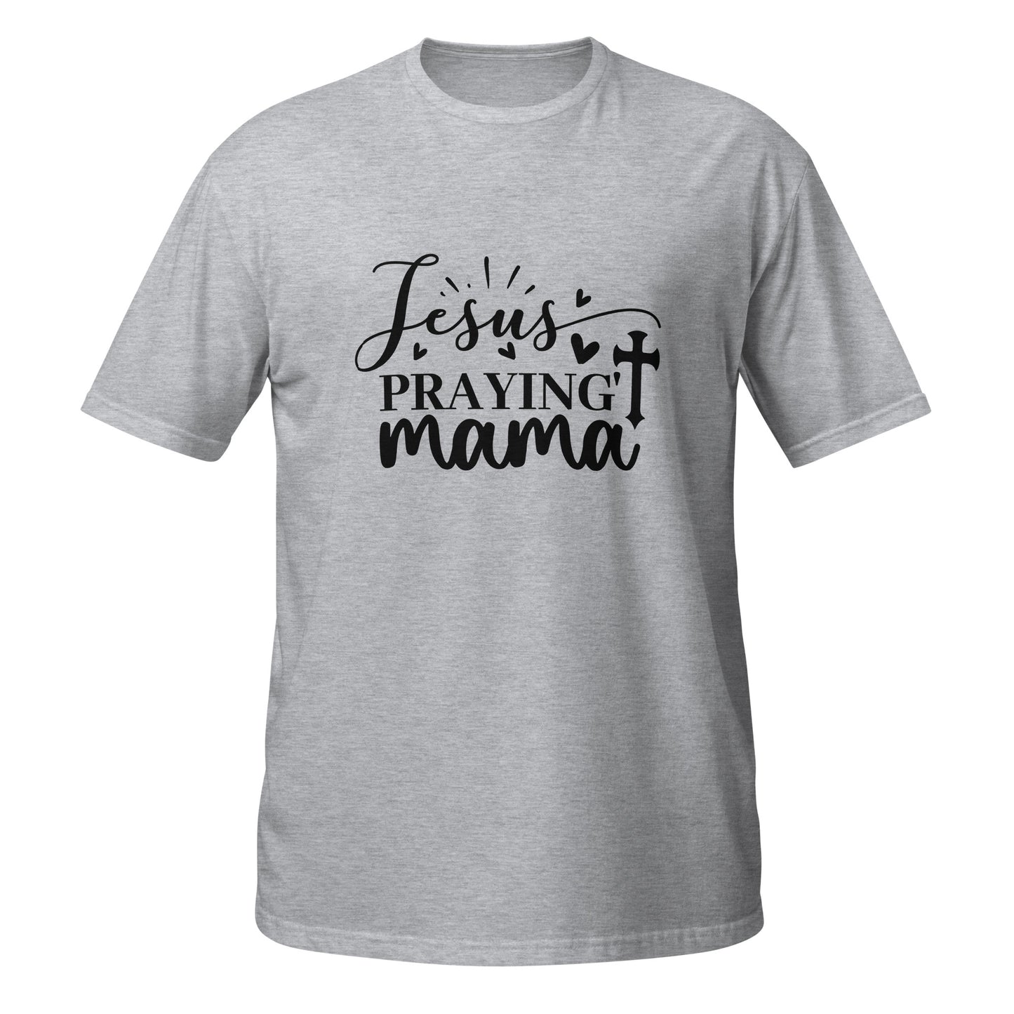 Praying Mama Short-Sleeve Unisex T-Shirt