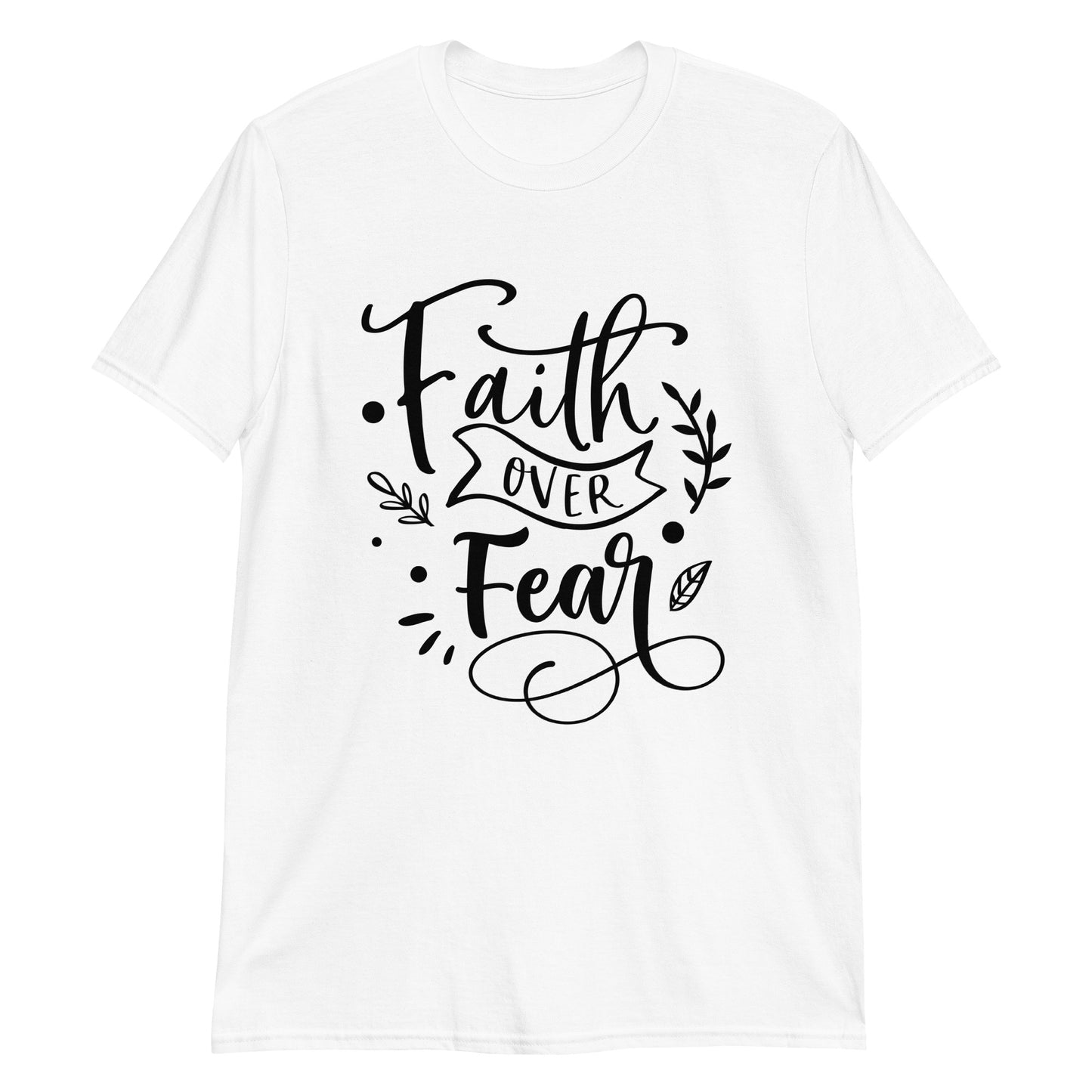 Faith Over Fear Short-Sleeve Unisex T-Shirt