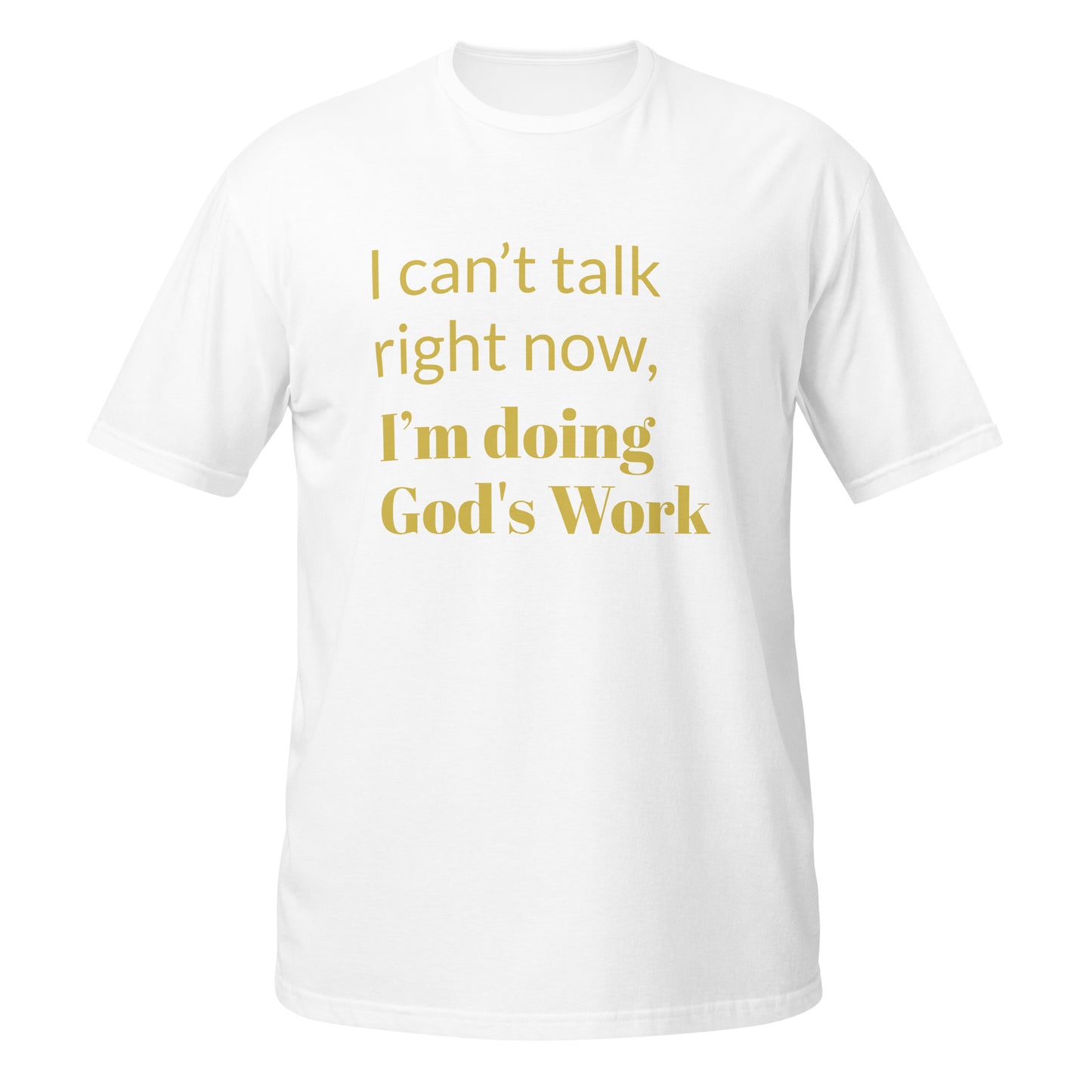 Doing God's Work Short-Sleeve Unisex T-Shirt