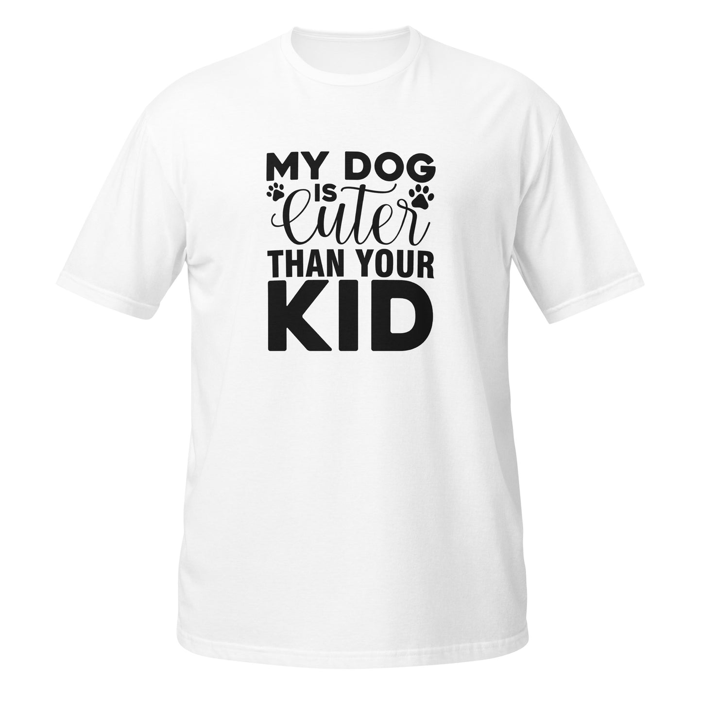 My Dog Is Cuter Short-Sleeve Unisex T-Shirt