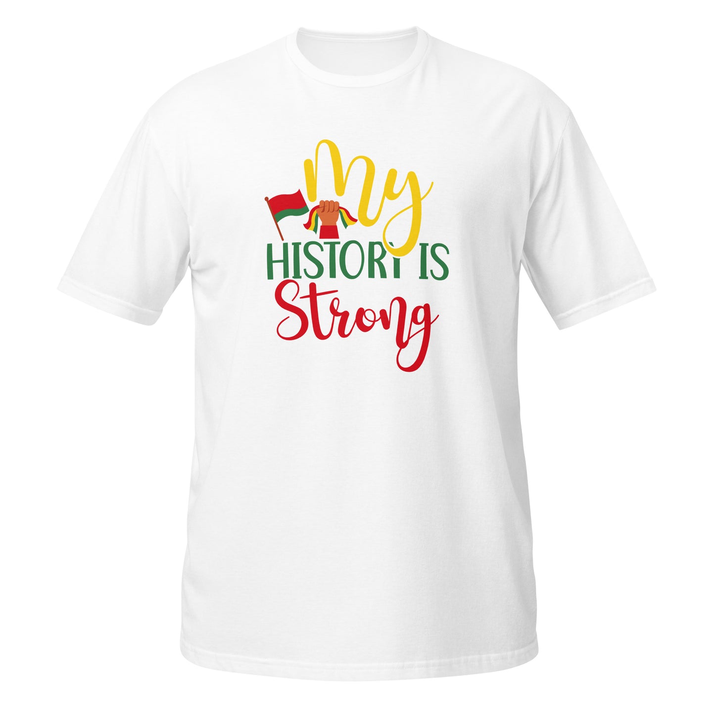 My History Strong Short-Sleeve Unisex T-Shirt