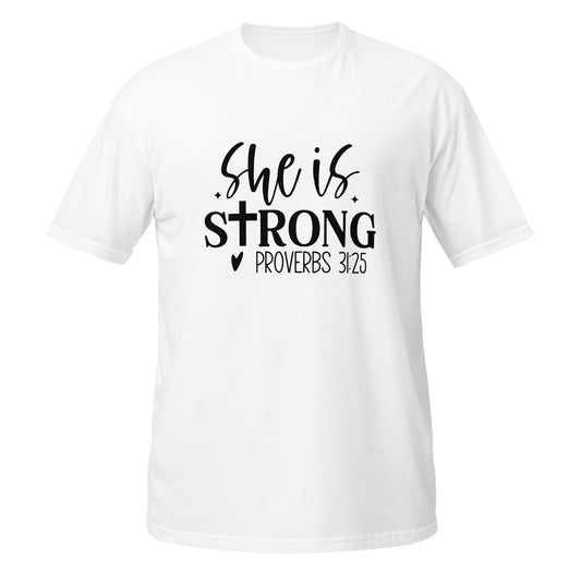 She Is Strong Short-Sleeve Unisex T-Shirt