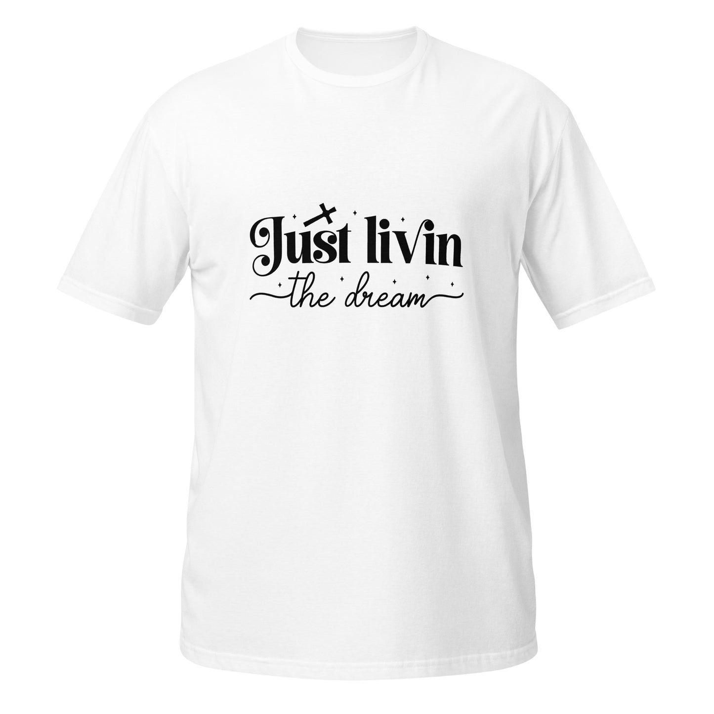 Just Livin Short-Sleeve Unisex T-Shirt