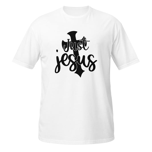 Just Jesus Short-Sleeve Unisex T-Shirt