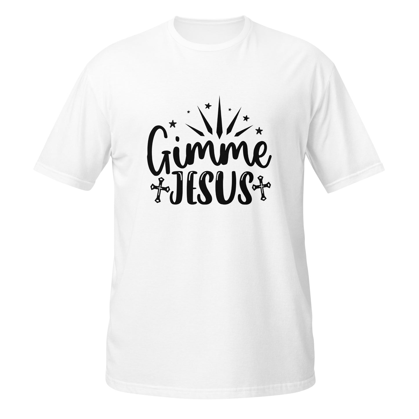 Gimme Jesus Short-Sleeve Unisex T-Shirt