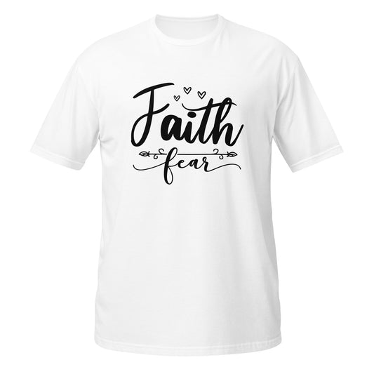 Faith Fear Short-Sleeve Unisex T-Shirt