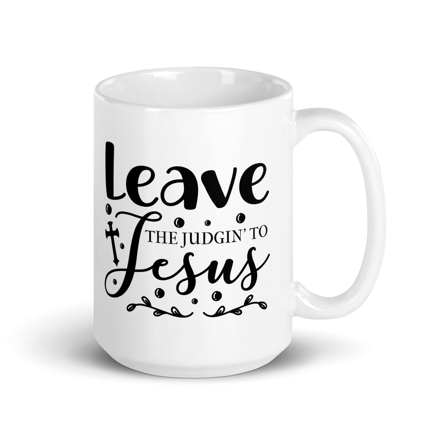 Leave The White Glossy Mug