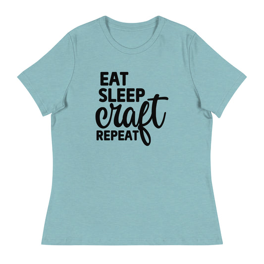 Eat Sleep Craft Women's Relaxed T-Shirt