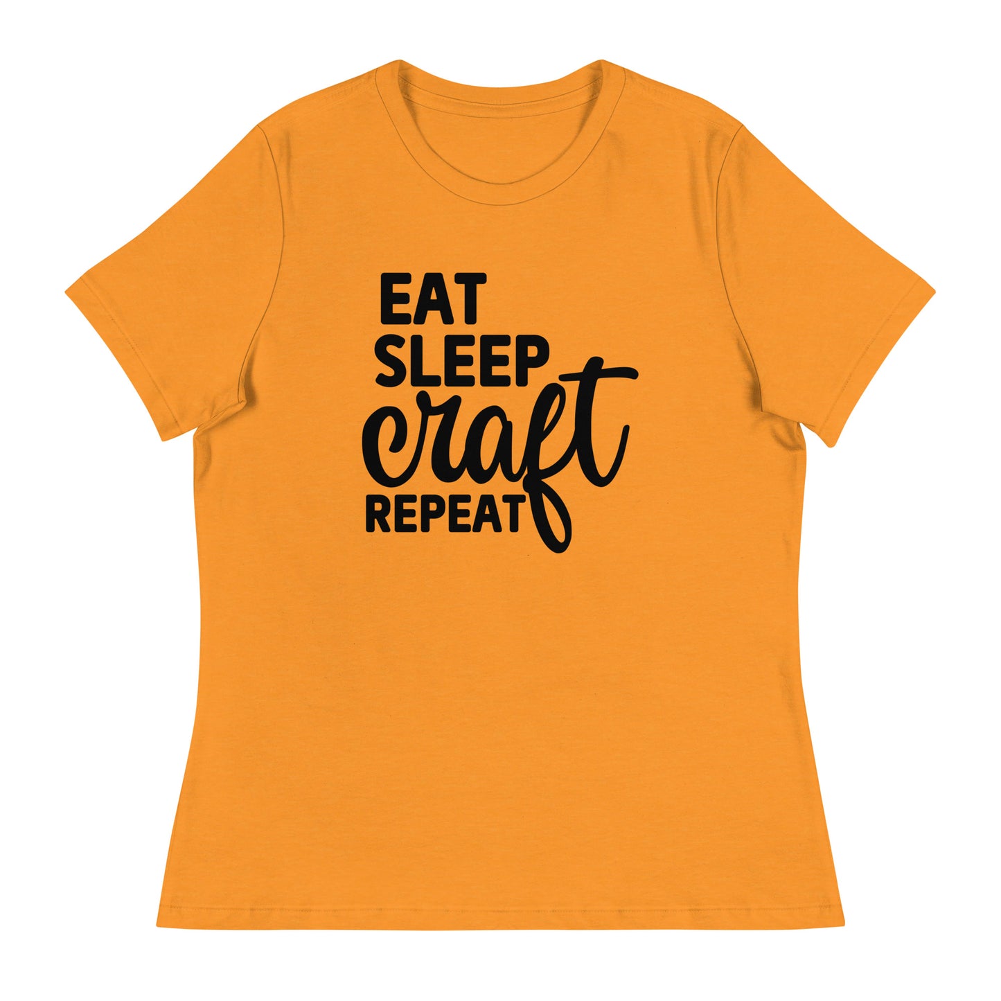 Eat Sleep Craft Women's Relaxed T-Shirt