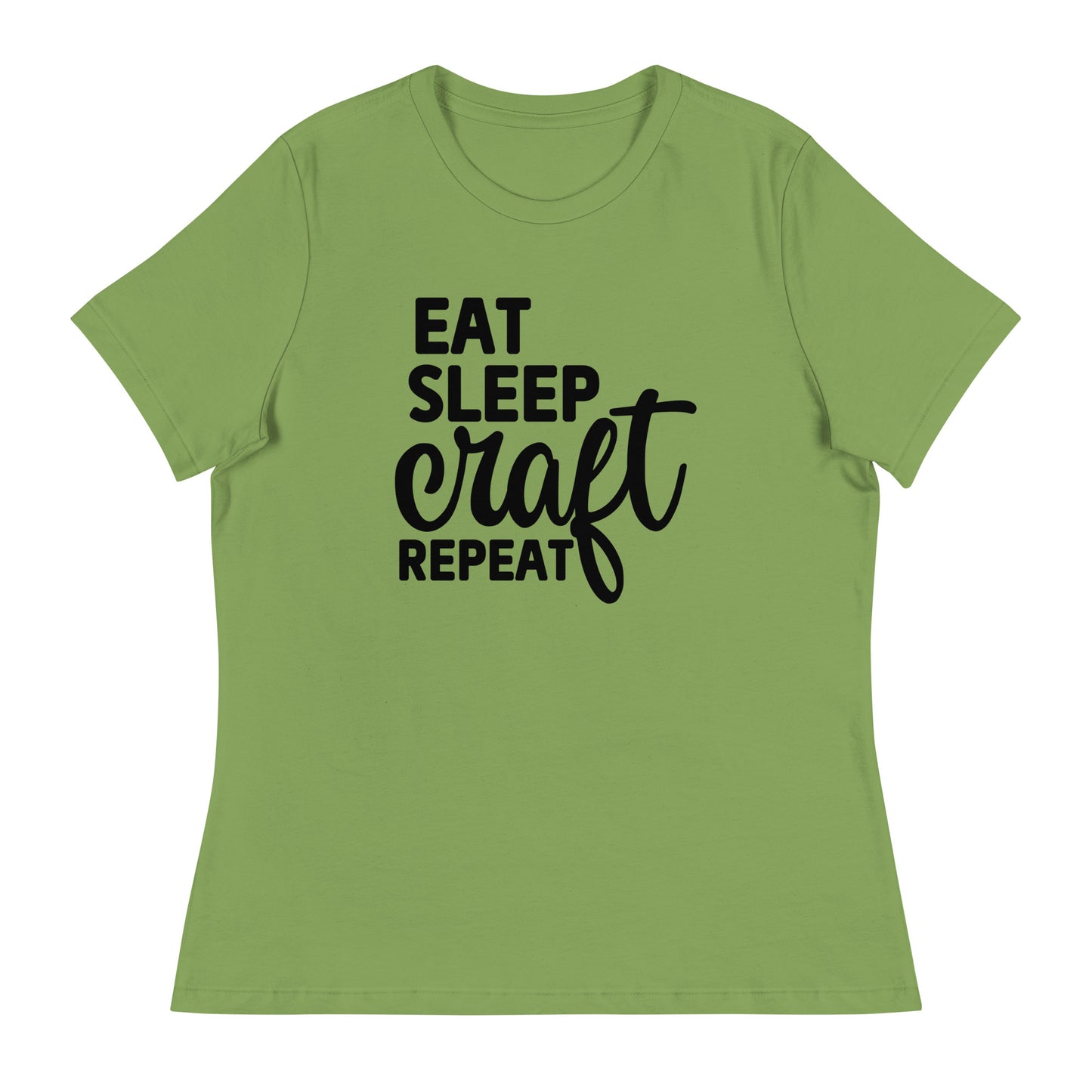 Eat Sleep Craft Women's Relaxed T-Shirt