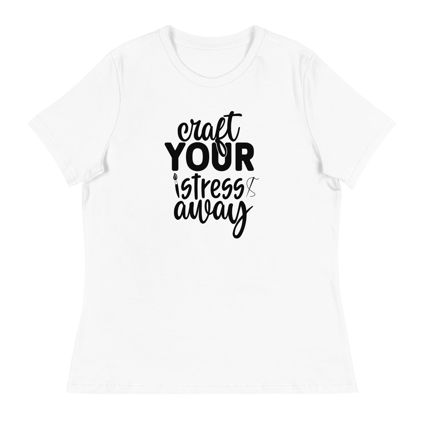 Craft Stress Away Women's Relaxed T-Shirt